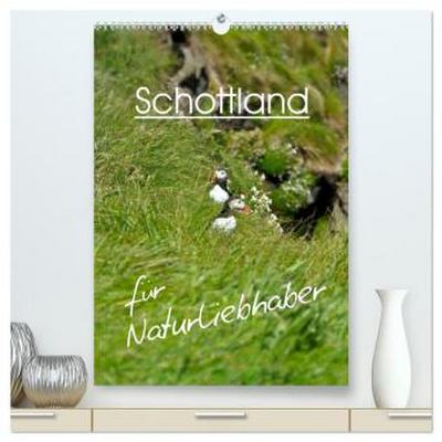 Schottland für Naturliebhaber (hochwertiger Premium Wandkalender 2026 DIN A2 hoch), Kunstdruck in Hochglanz