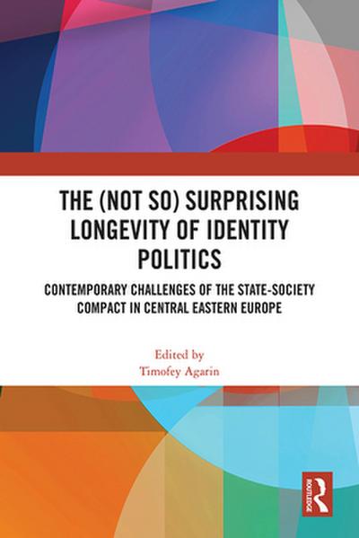 The (Not So) Surprising Longevity of Identity Politics