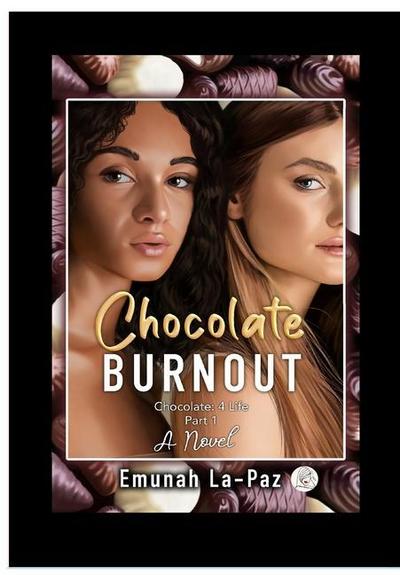 La-Paz, E: Chocolate Burnout