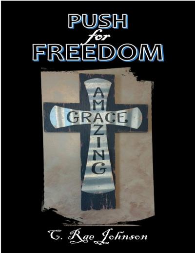Push for Freedom: Amazing Grace