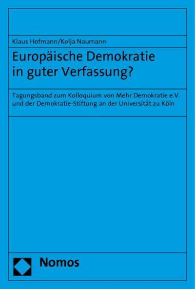 Europäische Demokratie in guter Verfassung?