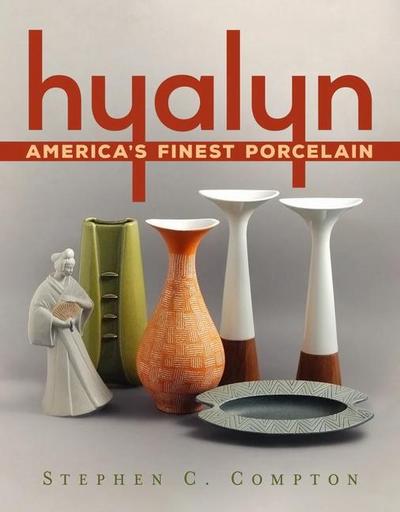 Hyalyn - America’s Finest Porcelain