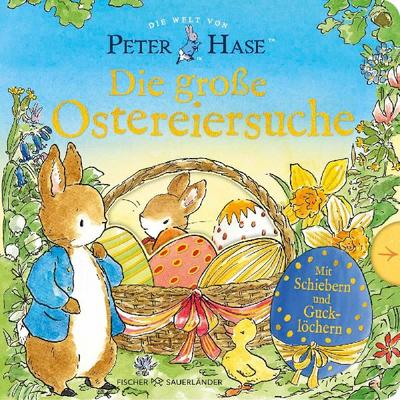 Die Welt von Peter Hase Die große Ostereiersuche: Pappbilderbuch mit Schiebern und Gucklöchern für Kinder ab 3 Jahren Das perfekte Geschenk zu Ostern