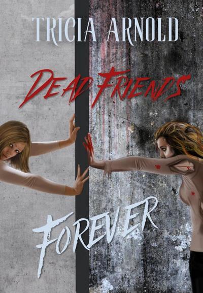 Dead Friends Forever