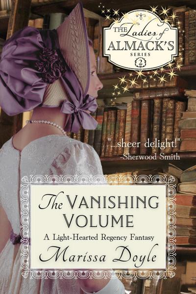 The Vanishing Volume: A Light-hearted Regency Fantasy (The Ladies of Almack’s, #2)