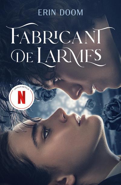 Fabricant de larmes - le roman à l’origine du film Netflix