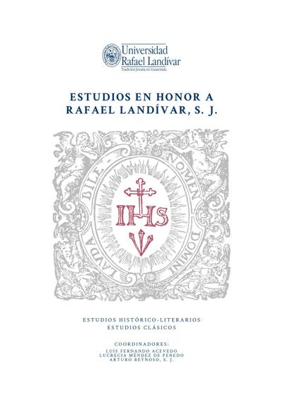 Estudios en honor a Rafael Landívar, S. J.