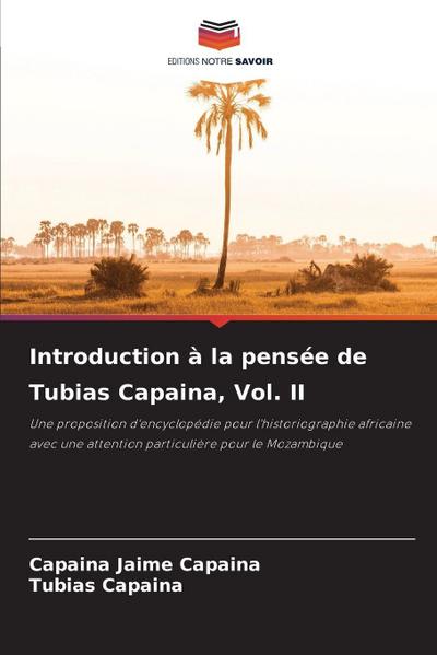 Introduction à la pensée de Tubias Capaina, Vol. II