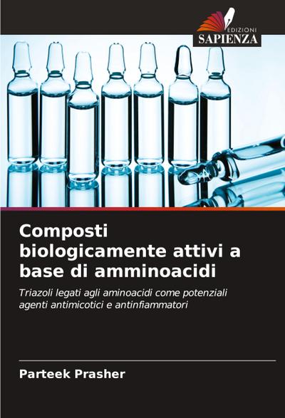 Composti biologicamente attivi a base di amminoacidi