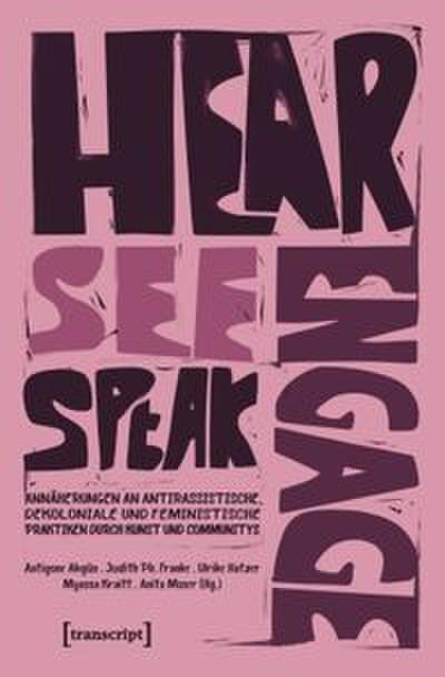 Hear - See - Speak - Engage