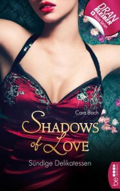 Sündige Delikatessen - Shadows of Love