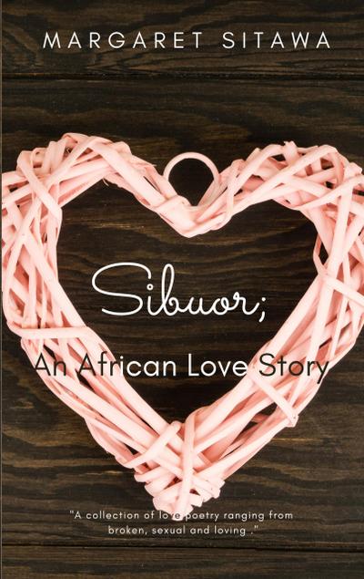 Sibuor; An African Love Story
