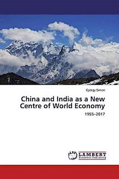 China and India as a New Centre of World Economy