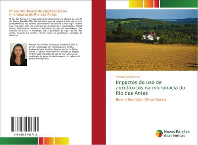 Impactos do uso de agrotóxicos na microbacia do Rio das Antas