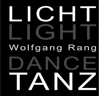 Rang, W: Licht Tanz / Light Dance