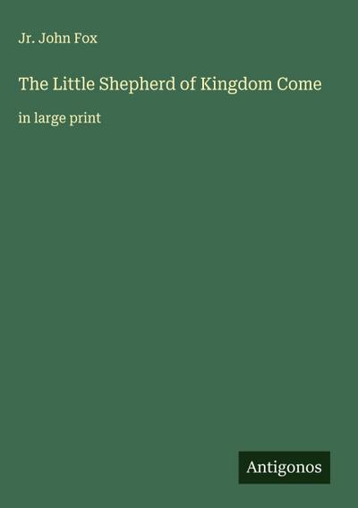 The Little Shepherd of Kingdom Come