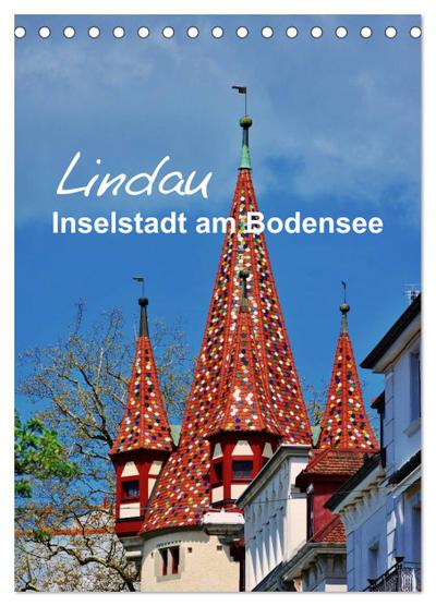 Lindau - Inselstadt am Bodensee (Tischkalender 2024 DIN A5 hoch), CALVENDO Monatskalender