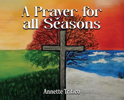 A Prayer for All Seasons