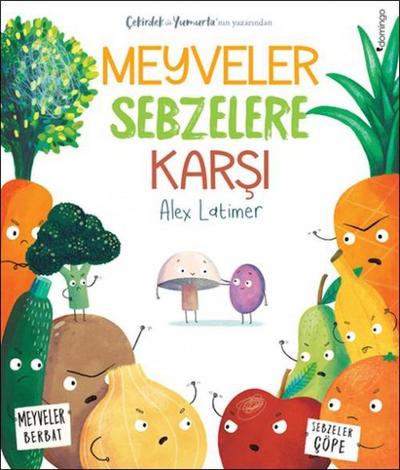 Meyveler Sebzelere Karsi