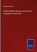 Die Mande-Neger-Sprachen psychologisch und phonetisch betrachtet