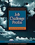 Job Challenge Profile, Facilitator Guide