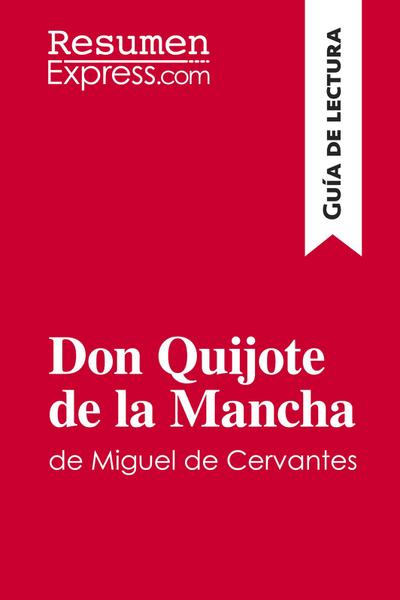 Don Quijote de la Mancha de Miguel de Cervantes (Guía de lectura)