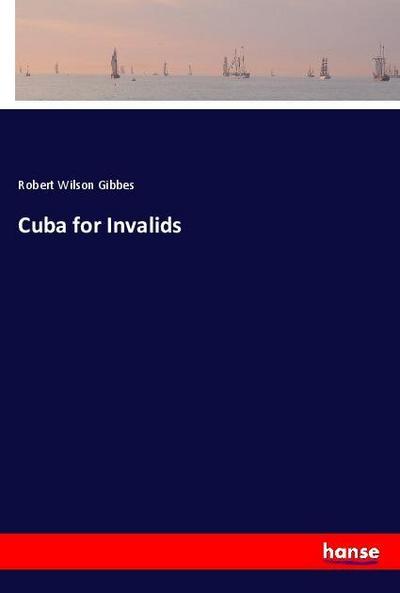 Cuba for Invalids