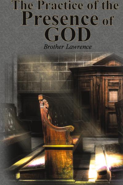 The Practice of the Presence of God