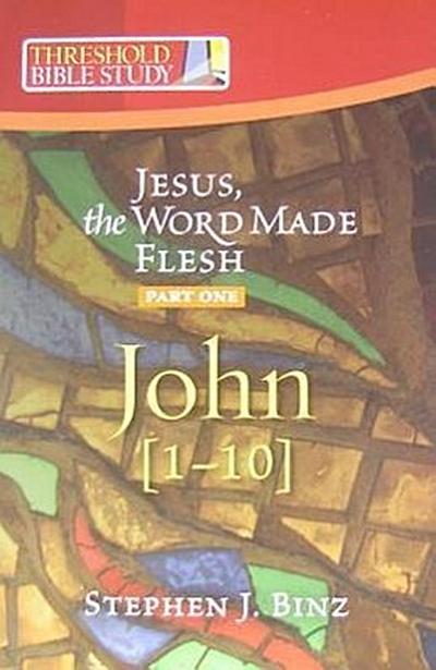 Jesus the Word Made Flesh, Part One