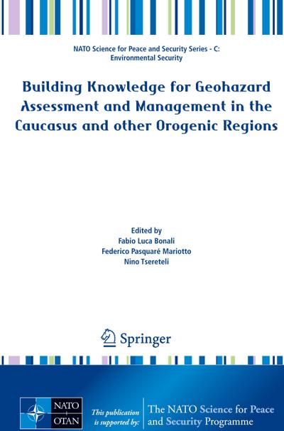 Building Knowledge for Geohazard Assessment and Management in the Caucasus and other Orogenic Regions