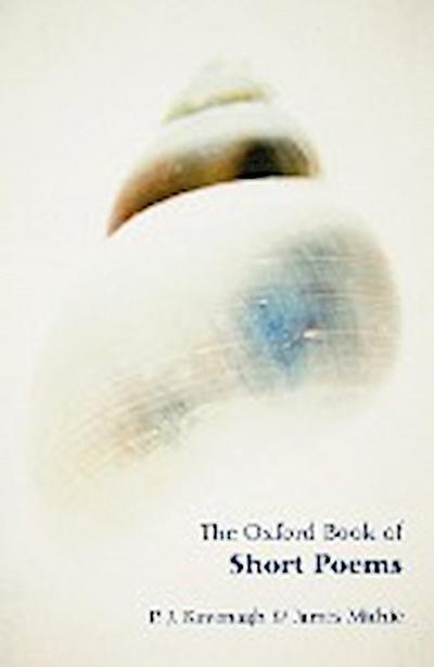 The Oxford Book of Short Poems