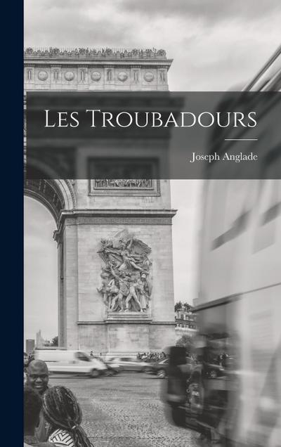 Les Troubadours