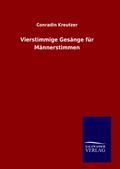 Vierstimmige Gesänge für Männerstimmen