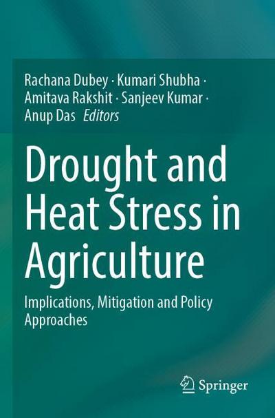 Drought and Heat Stress in Agriculture