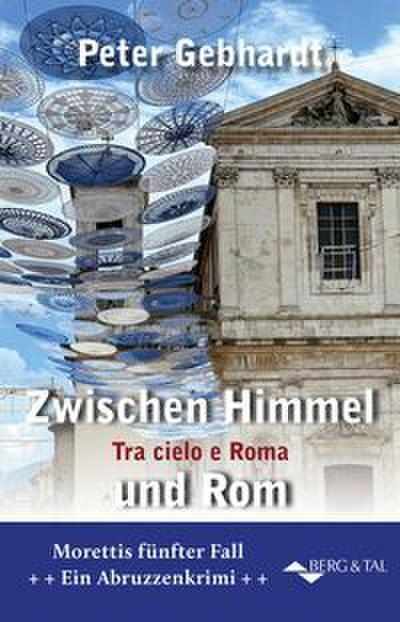 Zwischen Himmel und Rom - Tra Cielo e Roma