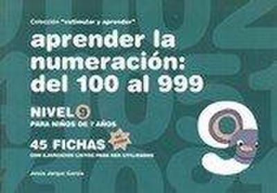 Aprender la numeración : del 100 al 999 : nivel 9 : para niños de 7 años
