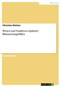 Wesen und Funktion expliziter Bilanzierungshilfen