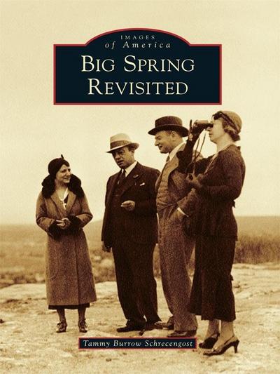 Big Spring Revisited