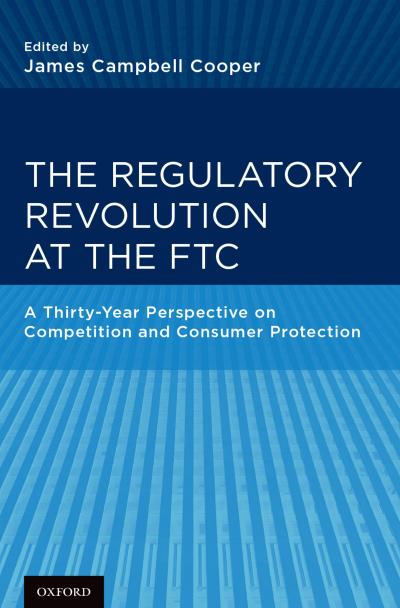 The Regulatory Revolution at the FTC
