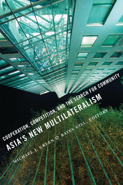 Asia’s New Multilateralism