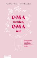 Oma werden, Oma sein