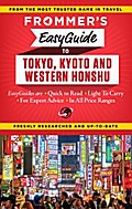 Frommer’s EasyGuide to Tokyo, Kyoto and Western Honshu