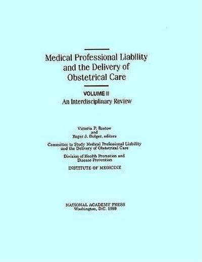 Medical Professional Liability and the Delivery of Obstetrical Care