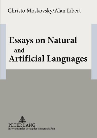 Essays on Natural and Artificial Languages