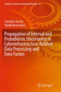 Propagation of Interval and Probabilistic Uncertainty in Cyberinfrastructure-related Data Processing and Data Fusion