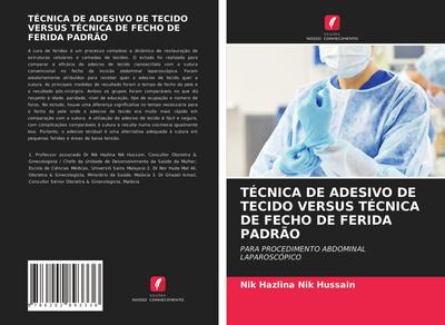 TÉCNICA DE ADESIVO DE TECIDO VERSUS TÉCNICA DE FECHO DE FERIDA PADRÃO