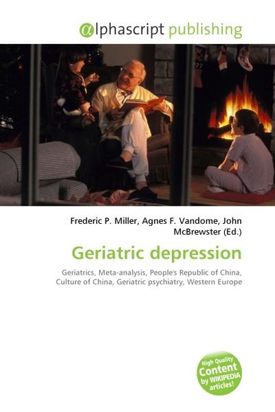 Geriatric depression - Frederic P. Miller