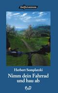 Nimm Dein Fahrrad und hau ab