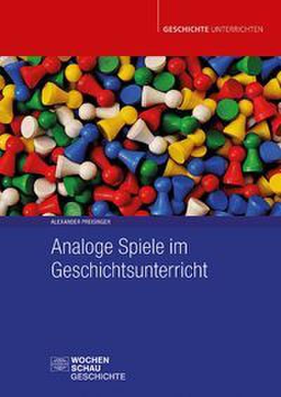 Analoge Spiele im Geschichtsunterricht