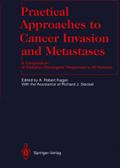 Practical Approaches to Cancer Invasion and Metast